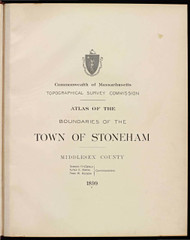 16e - Stoneham, ca. 1900 - Massachusetts Harbor & Land Commission Boundary Atlas Digital Files