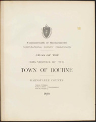 31 - Bourne, ca. 1900 - Massachusetts Harbor & Land Commission Boundary Atlas Digital Files
