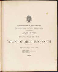 P - Middleborough, ca. 1900 - Massachusetts Harbor & Land Commission Boundary Atlas Digital Files