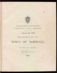 P - Norwell, ca. 1900 - Massachusetts Harbor & Land Commission Boundary Atlas Digital Files