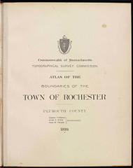 P - Rochester, ca. 1900 - Massachusetts Harbor & Land Commission Boundary Atlas Digital Files