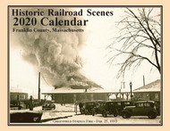 2020 Railroad Calendar for Franklin County Massachusetts - 13 Train Pictures and Narratives