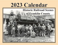 2023 Railroad Calendar for Franklin County Massachusetts - 13 Train Pictures and Narratives