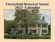 2023 Chesterfield Historical Society Calendar - 12 Pictures and Narratives