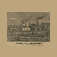 Lehigh Valley Ironworks Picture, Pennsylvania 1865 Old Town Map Custom Print - Lehigh Co.
