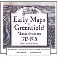 Early Maps of Greenfield, Massachusetts, 1717-1918, CDROM Old Map