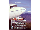 9780955426841 | Crecy Books | Propliners of the World, Part 1 Gerry Manning