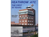 0955004209 | Books | Heathrow ATC, The First 50 Years by Brian Piket and Pete Bish