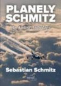 9780993260414 | Astral Horizon Press Books | Planely Schmitz-An Airline Anthology- Sebastian Schmitz