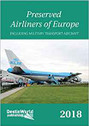 9781999717520 | DestinWorld Publishing Books | Preserved Airliners of Europe
