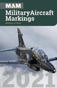 MAM21 | Crecy Books | MAM - Military Aircraft Markings 2021 - Howard J Curtis | is due: March 2021