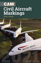 CAM21 | Crecy Books | CAM - Civil Aircraft Markings 2021 - Allan S Wright | is due: March 2021