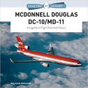 9780764361371 | Schiffer Publishing | McDonnell Douglas DC-10/MD-11 Legends of Flight Illustrated History