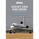 9781913870621 | Key Publishing | Soviet-Era Airliners by Christopher Buckley