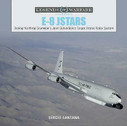 9780764356674 | Schiffer Publishing| E8 JSTARS: Northrop Grumman's Joint Surveillance Target Attack Aircraft by Sergio Santana