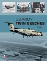 9780764352959 | Schiffer Publishing | US Army Twin Beeches by Terry Love