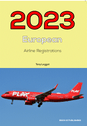EAR2023 Wiro Bound | Mach III Publishing Books | European Airline Registrations 2023 - Tony Leggat | is due: November/December 2022