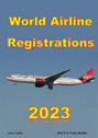 WAR23V1 | Mach III Publishing Books | World Airline Registrations 2023 in registration order 'Squarebound' - by John Coles