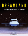 978-0-7643-6709-0 | Merlin Books | 'Dreamland' The secret history of area 51
