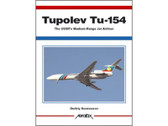 9781857802412 | Ian Allan | Tupolev Tu-154, The USSR Medium-Range Jet Airliner Dmitriy Komissarov