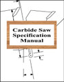 Carbide Saw Specification Manual