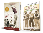 Golf Book Bundle! A Will to Win & How He Played the Game 