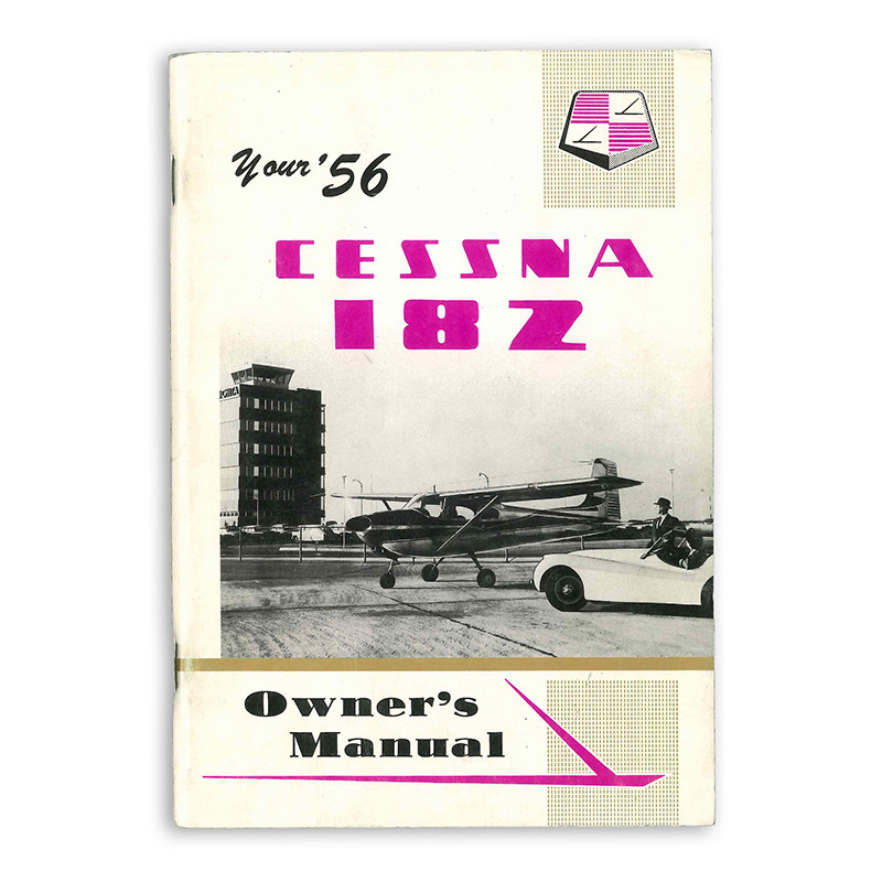P134 13 Cessna 182 Owners Manual 1956 Univair Aircraft Corporation