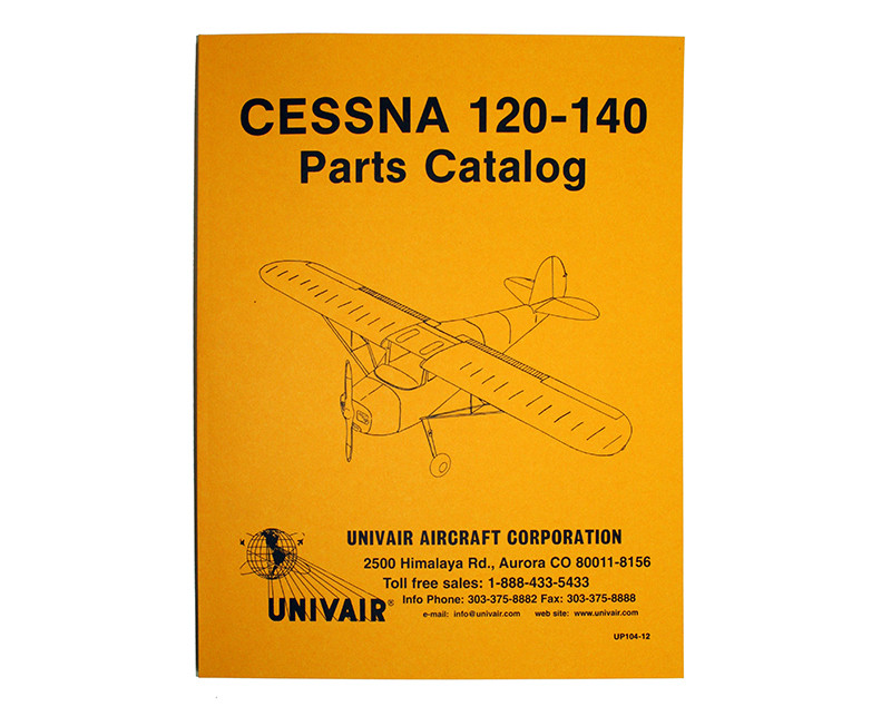 UP10412 CESSNA 120/140 PARTS MANUAL 194649 Univair Aircraft Corporation