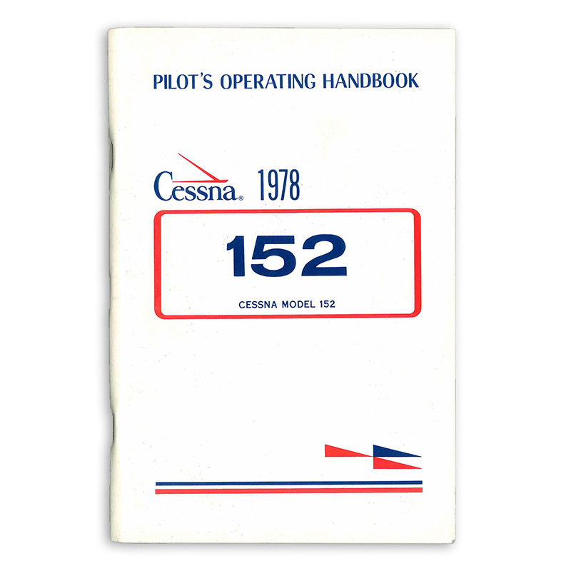 D1107 2 13 CESSNA 152 PILOTS OPERATING HANDBOOK 1978
