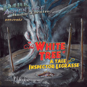 The White Tree - A Tale of Inspector Legrasse Radio Play (CD)