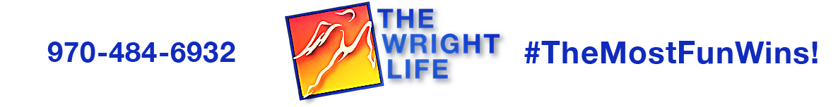 The Wright Life Sports Store in Fort Collins, Colorado. 970-484-6932. The Most Fun Wins!