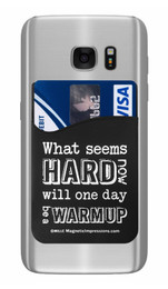 Motivational What Seems Hard Now Saying Cell Phone Wallet. Phone and cards not included.