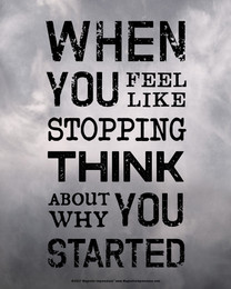 When You Feel like Stopping Motivational Quote 8 x 10 Sport Poster Print