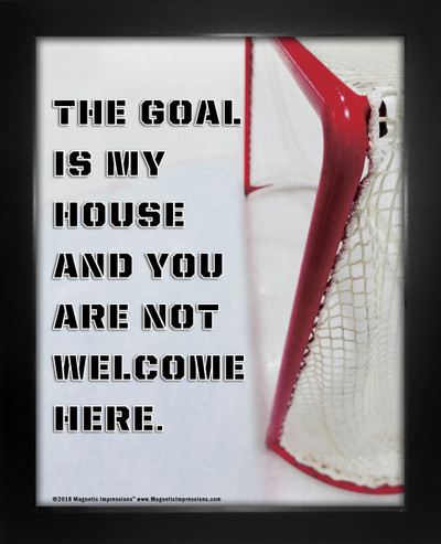 Framed Ice Hockey Goalie My House Saying 8 x 10 Sport Poster Print