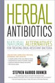 Herbal Antibiotics: Natural Alternatives for Treating Drug-Resistant Bacteria, 2nd Edition