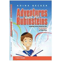 Adventures with the Rubinsteins Inspiring Stories based on the 48 Middos in Pirkei Avos