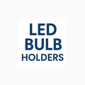 LED Bulb Holders