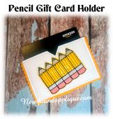 In The Hoop Pencil Gift Card Holder Embroidery Machine Design