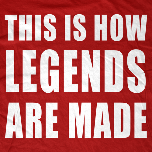 This is how Legends are Made TShirt First Amendment Tees Co. Inc.