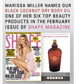 MARISSA MILLER NAMES OUR BLACK COCONUT DRY BODY OIL AS ONE OF HER SIX TOP BEAUTY PRODUCTS IN THE FEBRUARY ISSUE OF SHAPE MAGAZINE