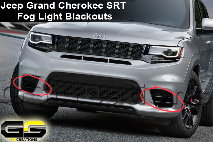 2018 Jeep Grand Cherokee >> Jeep Grand Cherokee SRT Front Fog Light Blackout Lens ... 2018 Jeep Grand Cherokee >> Jeep Grand Cherokee SRT Front Fog Light Blackout Lens ...