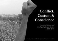   Pacific Journalism Monographs No 7: Conflict, Custom & Conscience 