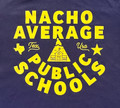 Dark blue shirt with yellow text Nacho Average Public Schools
