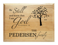 Be Still Family Name Plaque with Bible Verse