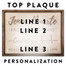 Personalization Options for Top Plaque - Up to 3 lines of custom text