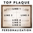 Personalization Options for Top Plaque - Up to 6 lines of custom text