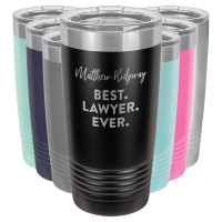 Personalized Best Lawyer Ever Gift Custom Engraved Vacuum Sealed Tumbler (Multiple Colors)