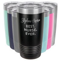 Best. Nurse. Ever. Personalized Tumblers