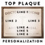 Personalization options for top plaque
