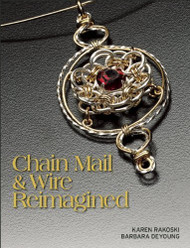 Chain Mail & Wire Reimagined - Karen Rayoski & Barbara Deyoung(53357)